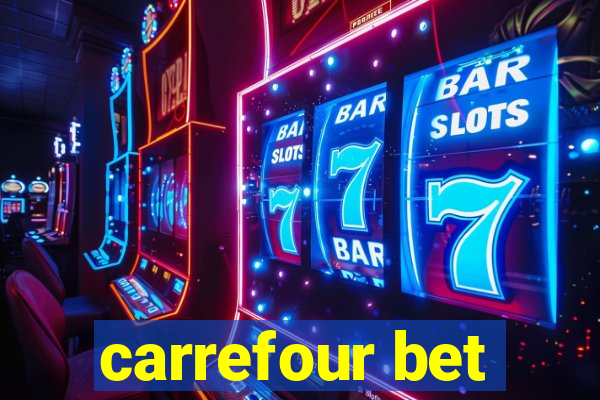 carrefour bet